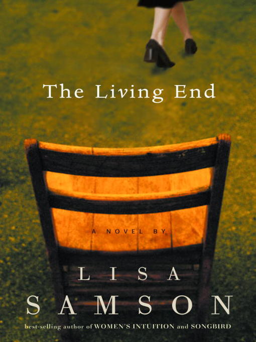Title details for The Living End by Lisa Samson - Available
